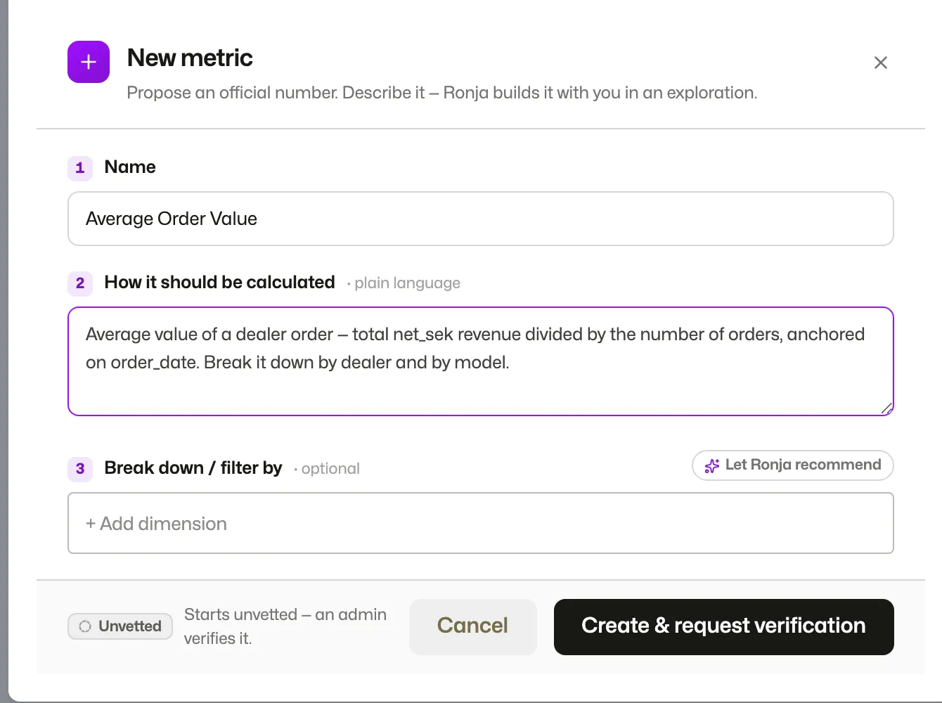 The New metric modal — a name, a plain-language description of how it’s calculated, optional breakdown dimensions, and a “Create &amp; request verification” button