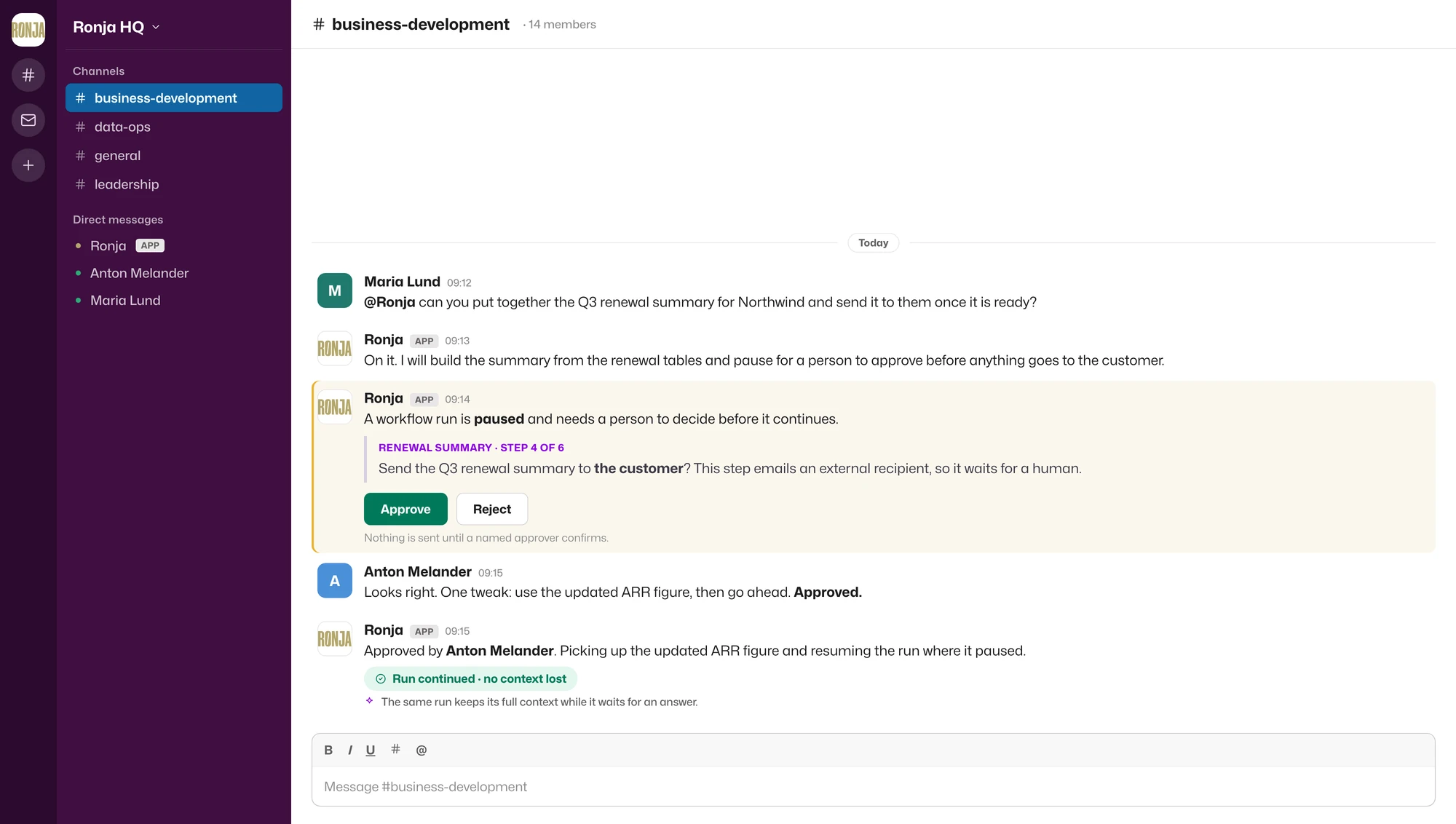 A paused workflow run in Slack: Ronja asks a named person to approve emailing the Q3 renewal summary to a customer, with Approve and Reject buttons, a human replies with a tweak and approves, and Ronja resumes the same run with no context lost